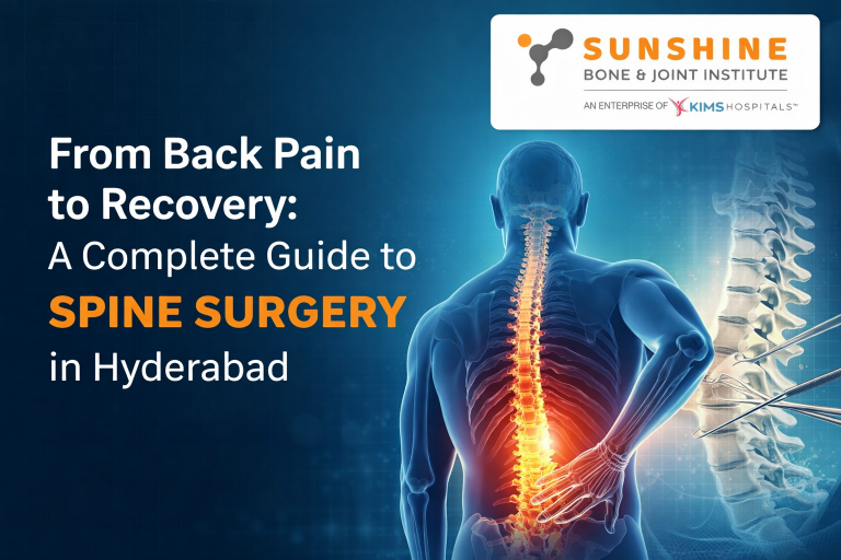 From Back Pain to Recovery: A Complete Guide to Spine Surgery in Hyderabad